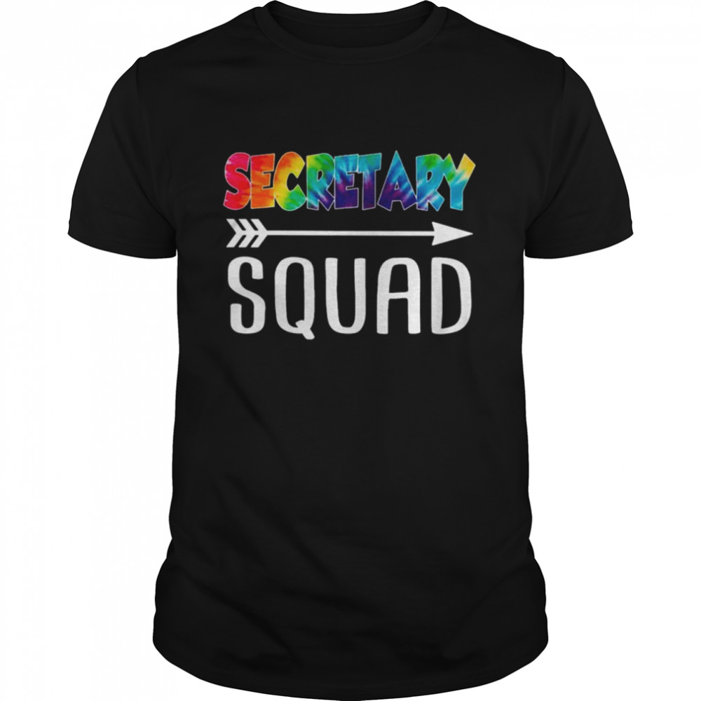 Secretary Squad Tie Dye Style Rainbow Shirt Secretary Squad Tie Dye Style Rainbow Shirt
