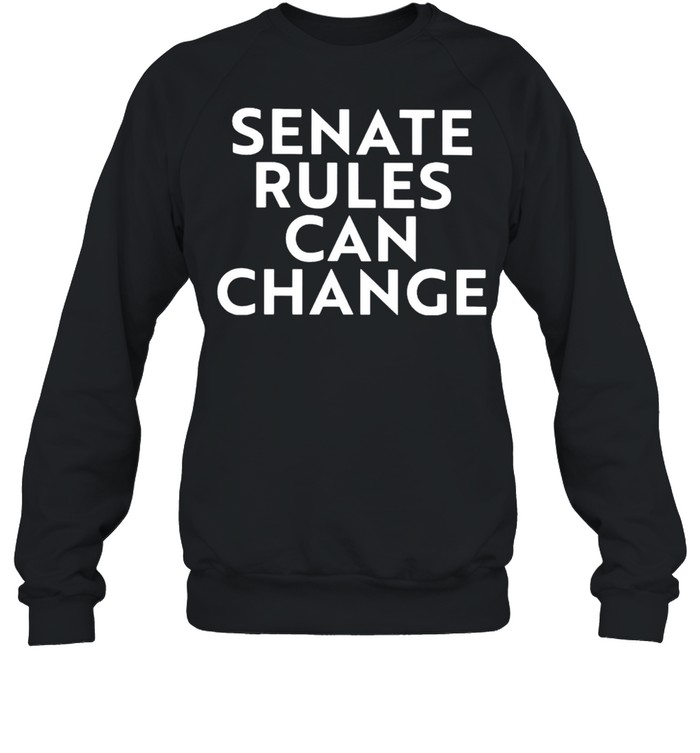 Senate Rules Can Change Shirt 3 » Cool Gifts for You - Mfamilygift Senate Rules Can Change Shirt 3