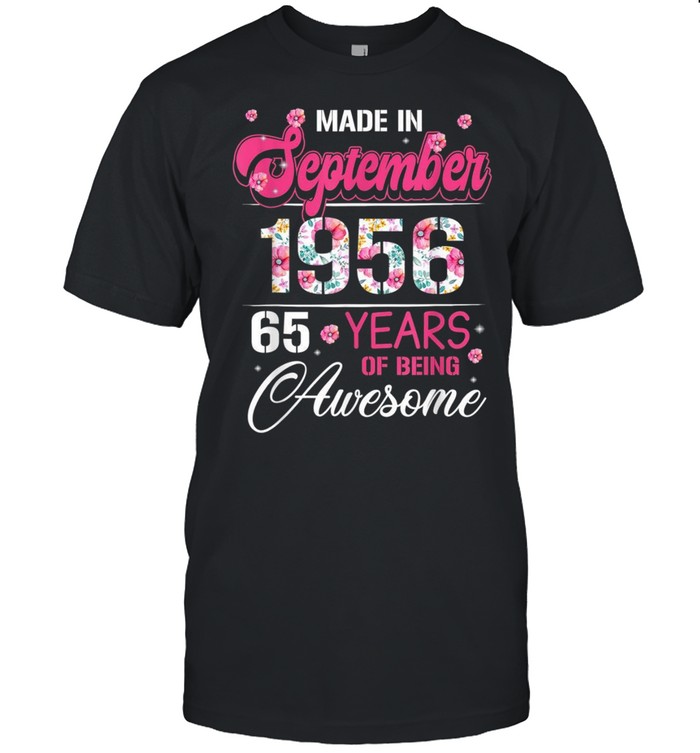 September Girls 1956 Bday 65 Years Old Made In 1956 Shirt September Girls 1956 Bday 65 Years Old Made In 1956 Shirt
