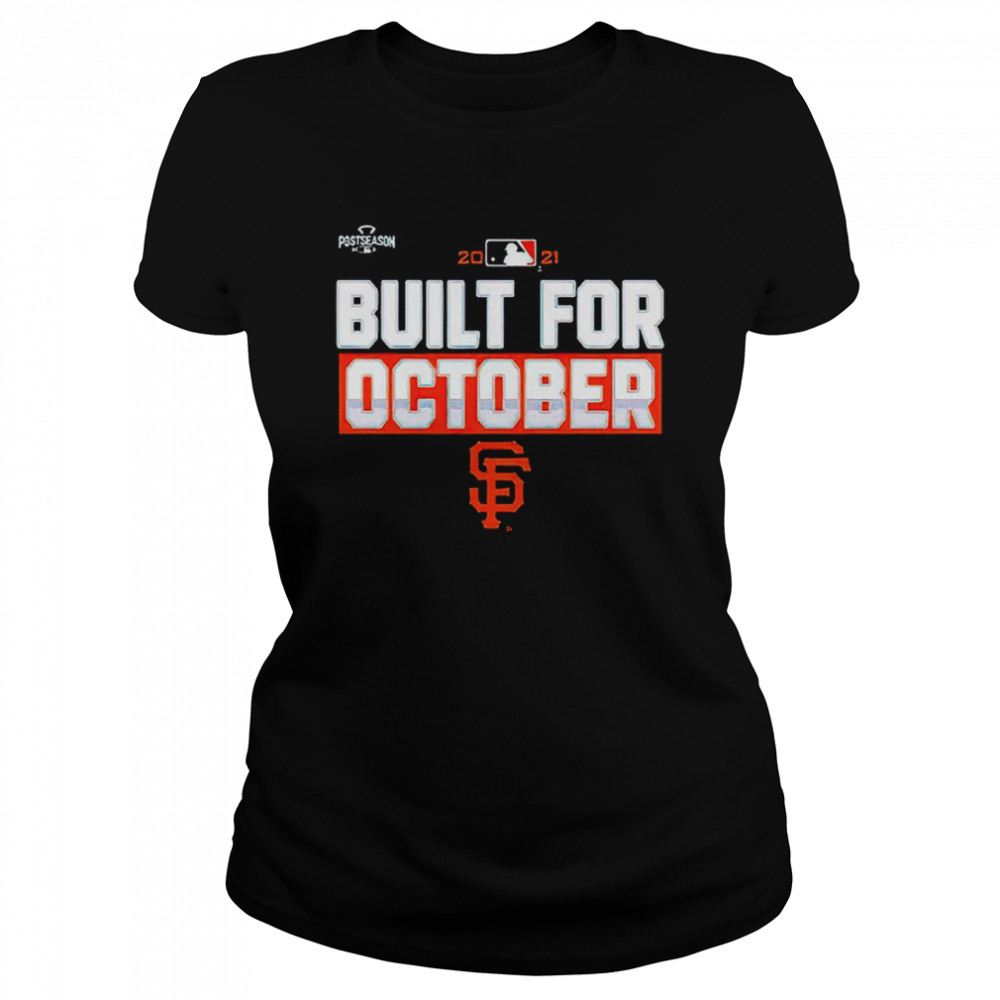 Sf Giants Built For October Shirt 1 » Cool Gifts for You - Mfamilygift Sf Giants Built For October Shirt 1