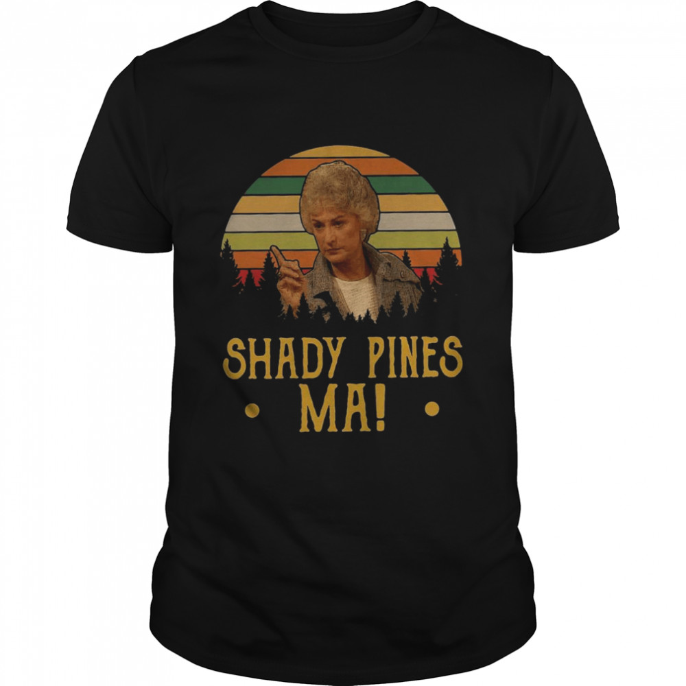 Shady Pines Ma 2021 Vintage T-Shirt Shady Pines Ma 2021 Vintage T-Shirt