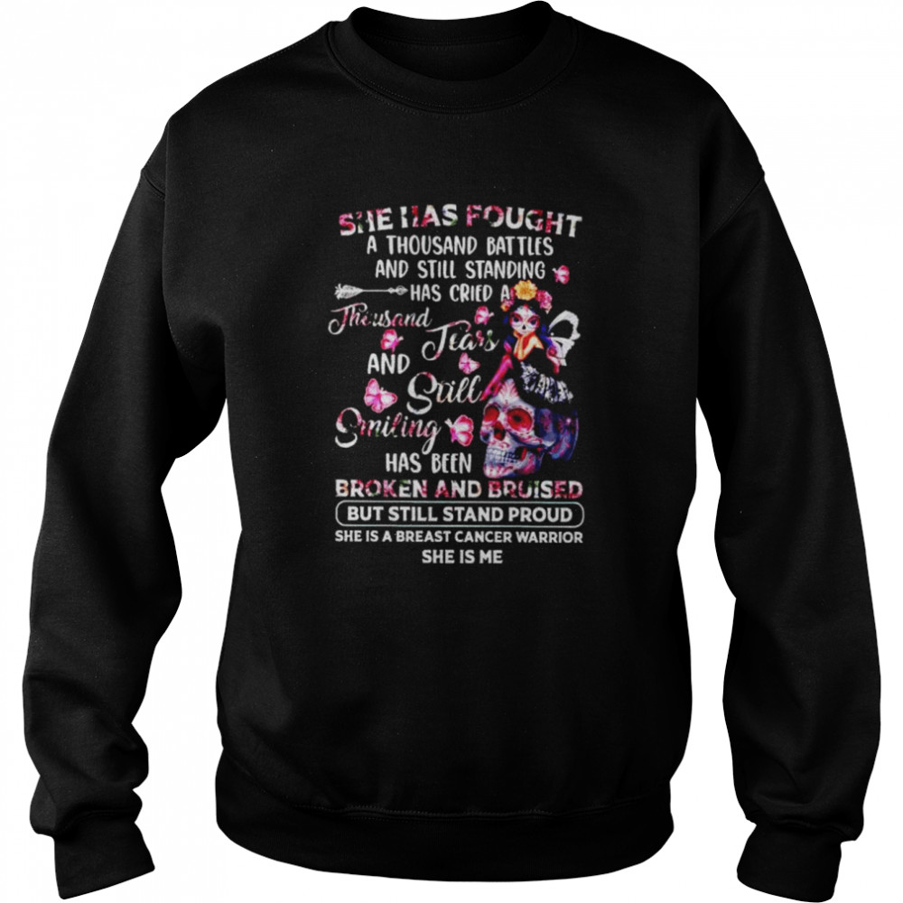 She Has Fought A Thousand Battles And Still Standing Has Cried A Thousand Shirt 3 » Cool Gifts for You - Mfamilygift She Has Fought A Thousand Battles And Still Standing Has Cried A Thousand Shirt 3