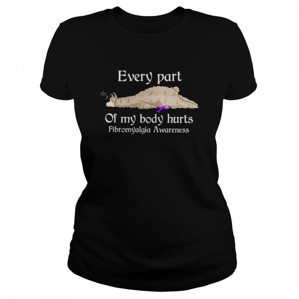 Sheep Every Part Of My Body Hurts Fibromyalgia Awareness T-Shirt 1 » Cool Gifts for You - Mfamilygift Sheep Every Part Of My Body Hurts Fibromyalgia Awareness T-Shirt 1