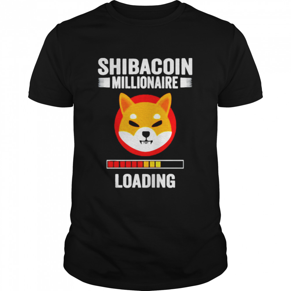 Shibacoin Millionaire Loading Shirt Shibacoin Millionaire Loading Shirt