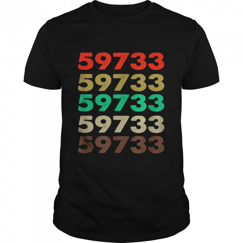 Shirt That Says 59733 Retro Zip Codecode 59733 Shirt Shirt That Says 59733 Retro Zip Codecode 59733 Shirt
