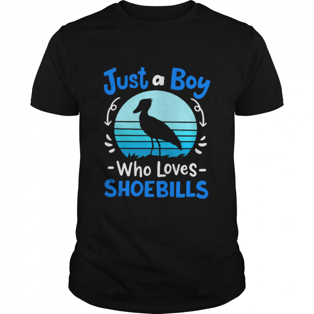 Shoebill Just A Boy Who Loves Shoebills T-Shirt