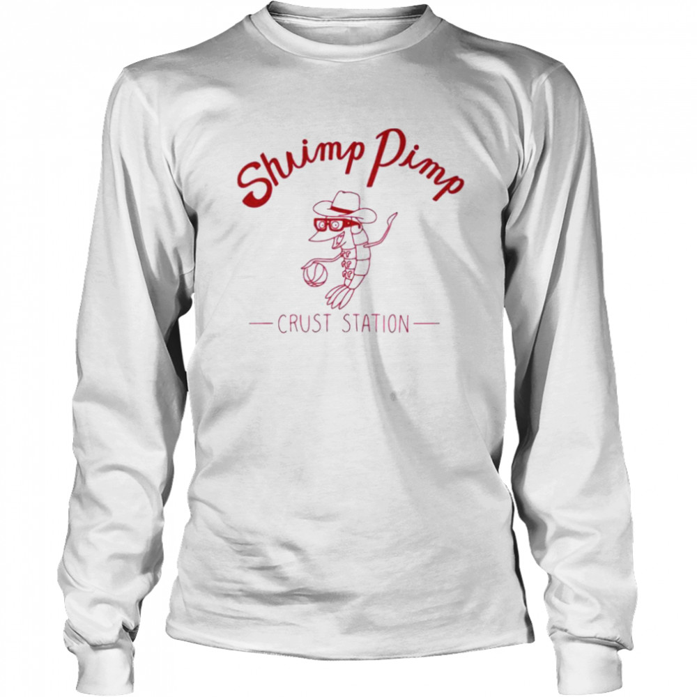 Shrimp Pimp Crust Station Shirt 2 » Cool Gifts for You - Mfamilygift Shrimp Pimp Crust Station Shirt 2