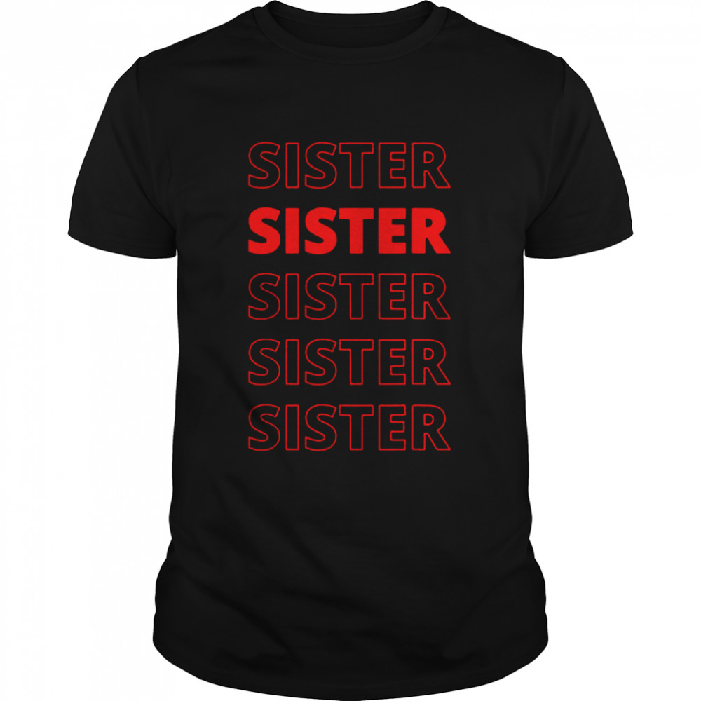 Sister Aesthetic Siblings Modern Style Family Matching Shirt