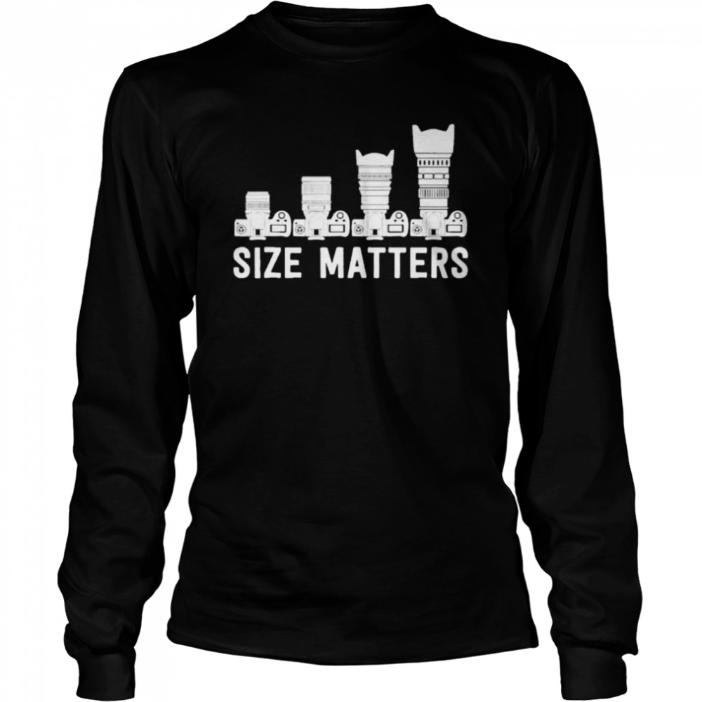 Size Matters Lens Camera Shirt 2 » Cool Gifts for You - Mfamilygift Size Matters Lens Camera Shirt 2