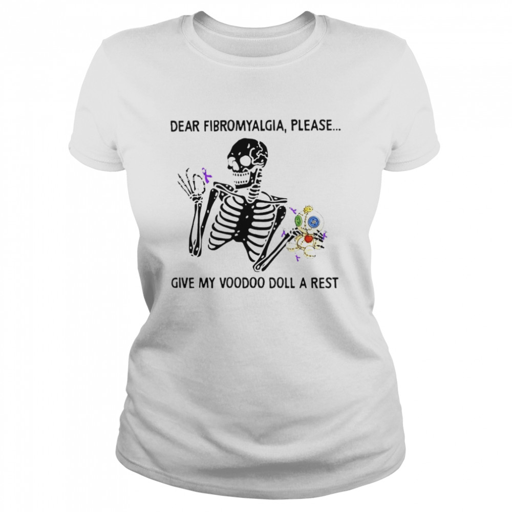 Skeleton Dear Fibromyalgia Please Give My Voodoo Doll A Rest Shirt 1 » Cool Gifts for You - Mfamilygift Skeleton Dear Fibromyalgia Please Give My Voodoo Doll A Rest Shirt 1