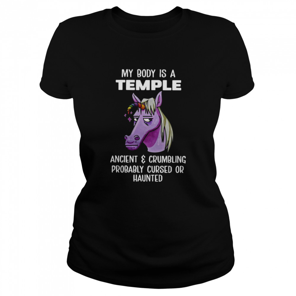 Unicorns My Body Is Temple Ancient And Crumbling Probably Cursed Or Haunted Shirt 1 » Cool Gifts for You - Mfamilygift Unicorns My Body Is Temple Ancient And Crumbling Probably Cursed Or Haunted Shirt 1