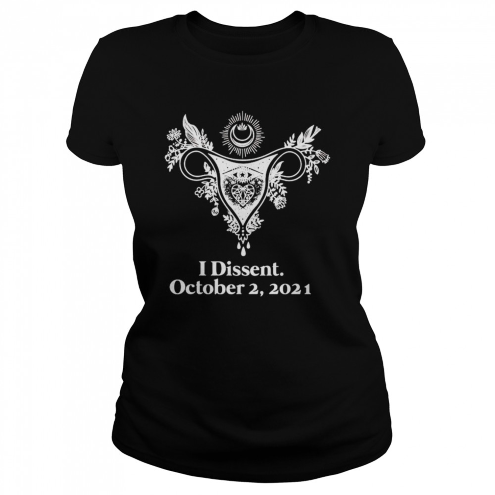 Uterus I Dissent October 2 2021 Shirt 1 » Cool Gifts for You - Mfamilygift Uterus I Dissent October 2 2021 Shirt 1