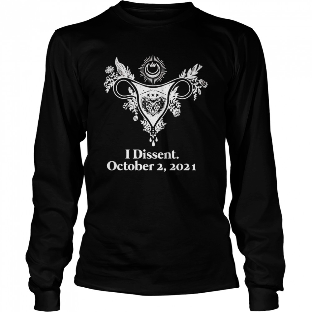 Uterus I Dissent October 2 2021 Shirt 2 » Cool Gifts for You - Mfamilygift Uterus I Dissent October 2 2021 Shirt 2