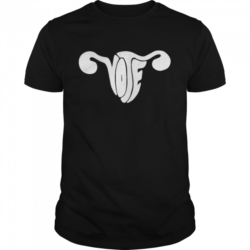 Uterus Vote Shirt
