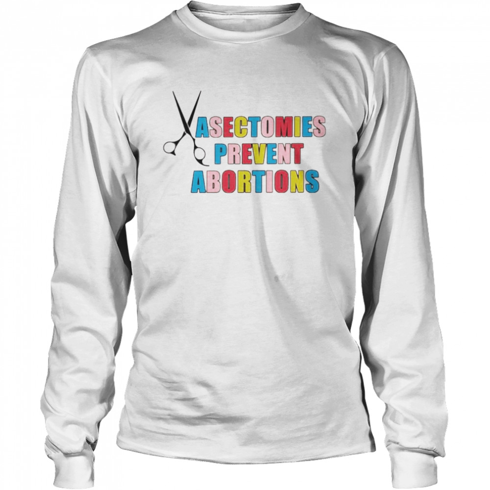 Vasectomies Prevent Abortions Shirt 2 » Cool Gifts for You - Mfamilygift Vasectomies Prevent Abortions Shirt 2