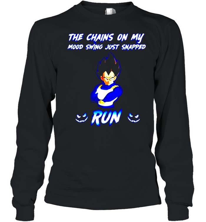 Vegeta The Chainsn On My Mood Swing Just Snapped Run Shirt 2 » Cool Gifts for You - Mfamilygift Vegeta The Chainsn On My Mood Swing Just Snapped Run Shirt 2