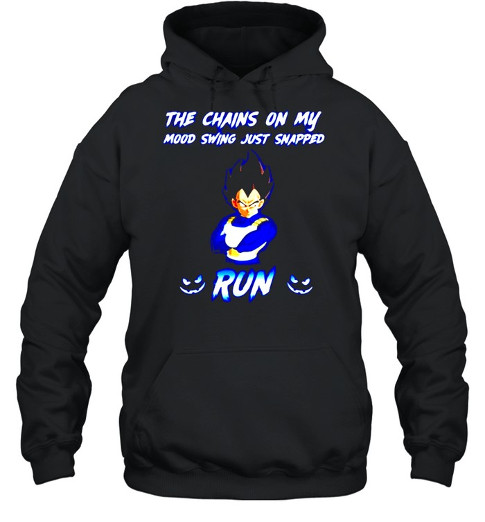 Vegeta The Chainsn On My Mood Swing Just Snapped Run Shirt 4 » Cool Gifts for You - Mfamilygift Vegeta The Chainsn On My Mood Swing Just Snapped Run Shirt 4