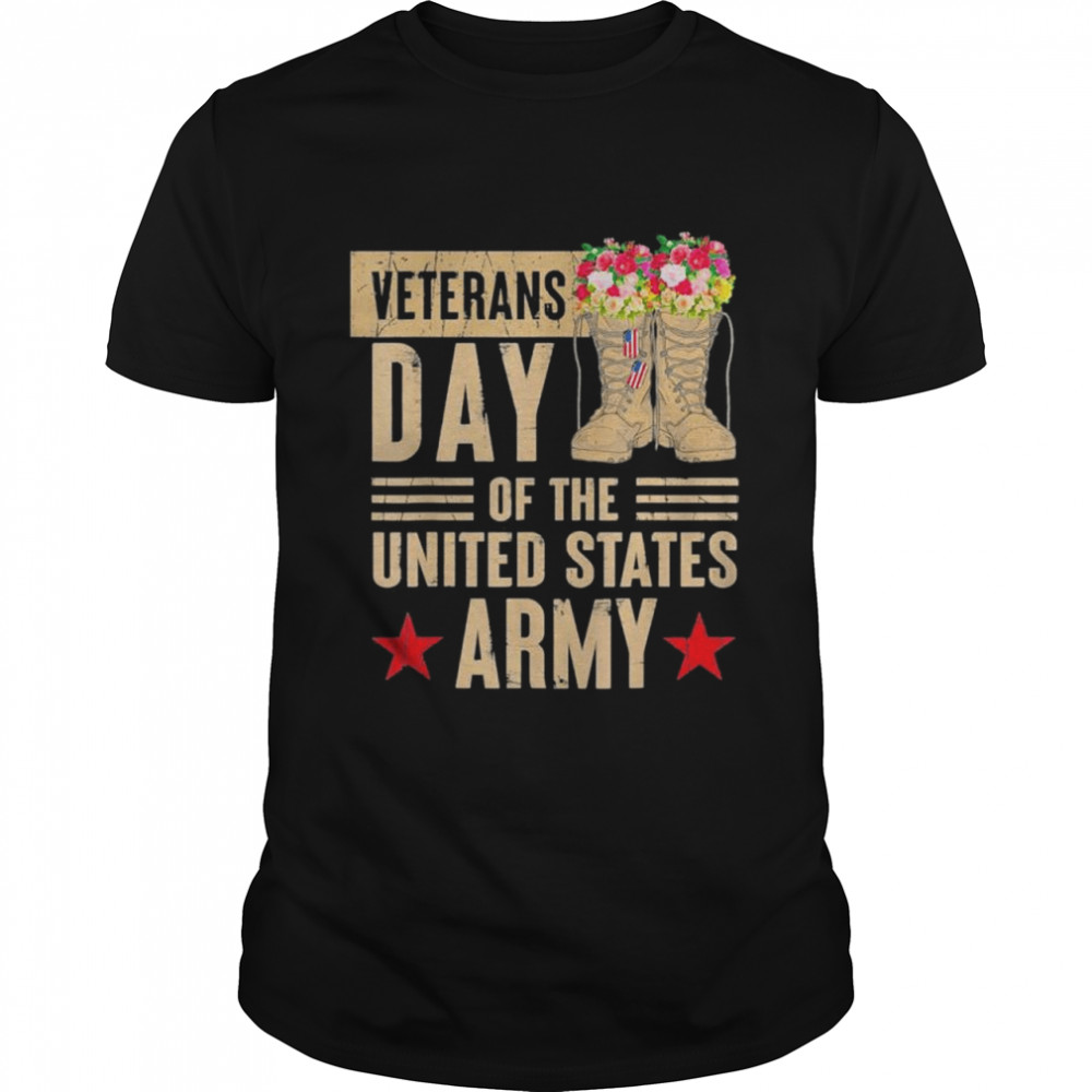 Veterans Day Of The United States Army Shirt