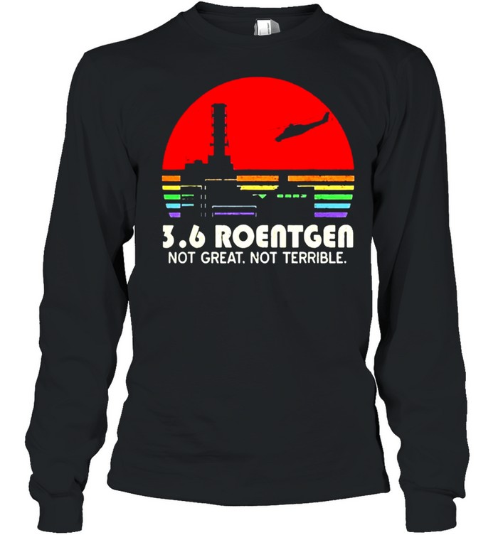 Vintage 3.6 Roentgen Not Great Not Terrible Shirt 2 » Cool Gifts for You - Mfamilygift Vintage 3.6 Roentgen Not Great Not Terrible Shirt 2