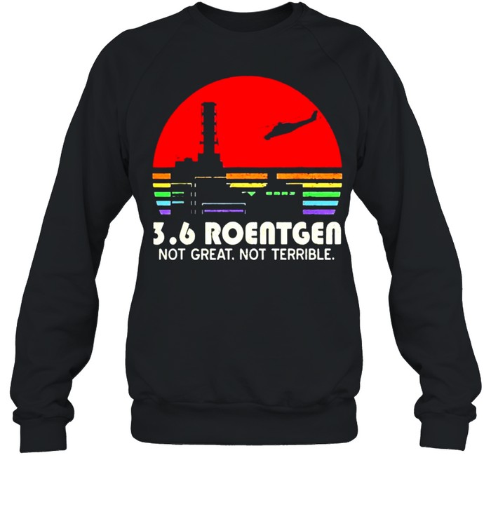 Vintage 3.6 Roentgen Not Great Not Terrible Shirt 3 » Cool Gifts for You - Mfamilygift Vintage 3.6 Roentgen Not Great Not Terrible Shirt 3