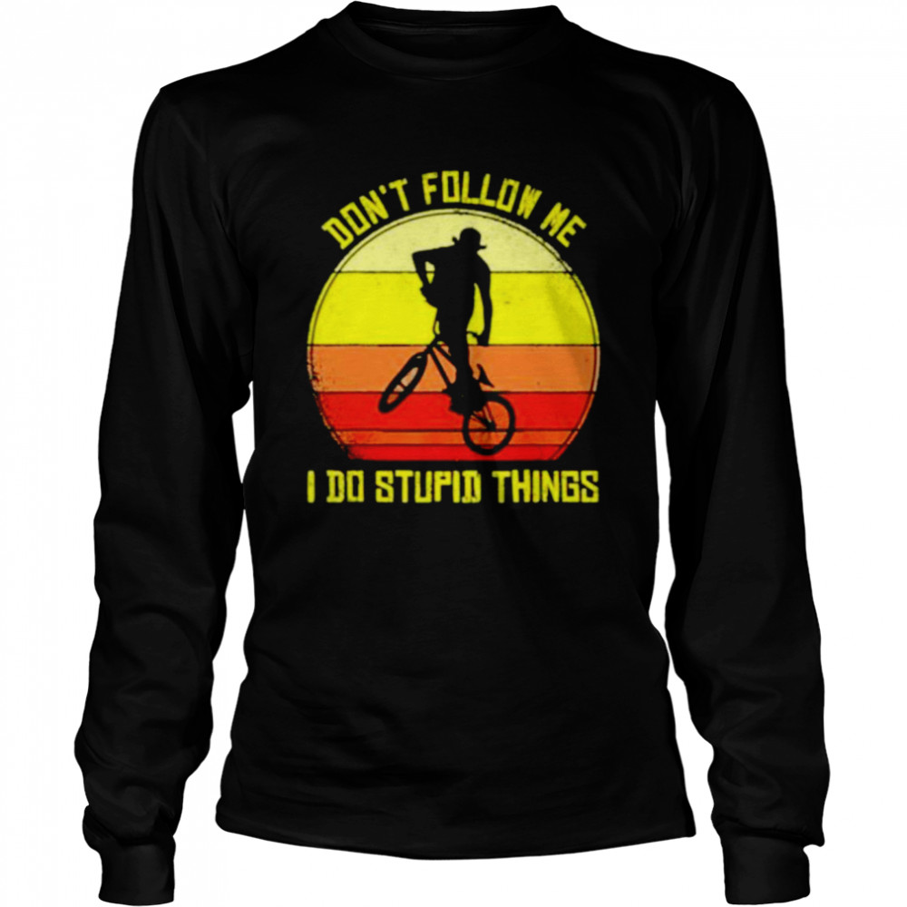 Vintage Don’T Follow Me I Do Stupid Things Shirt 2 » Cool Gifts for You - Mfamilygift Vintage Don’T Follow Me I Do Stupid Things Shirt 2