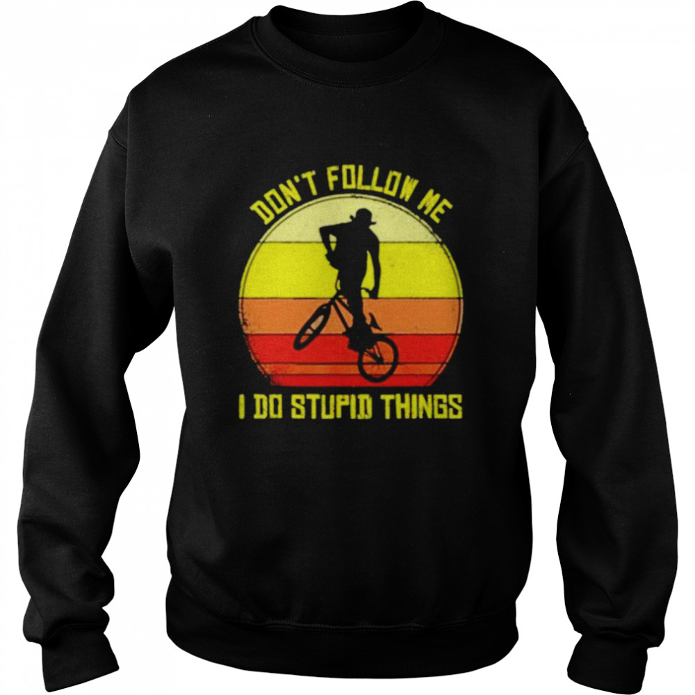 Vintage Don’T Follow Me I Do Stupid Things Shirt 3 » Cool Gifts for You - Mfamilygift Vintage Don’T Follow Me I Do Stupid Things Shirt 3