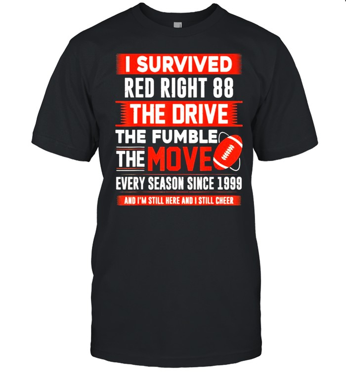 Vintage I Survived Red Right 88 Funny Cleveland Football Shirt
