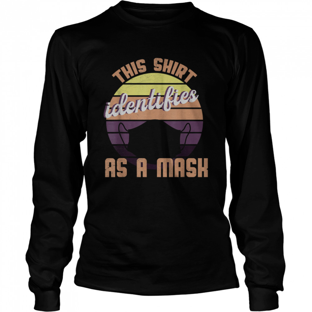 Vintage Identifies As A Mask Shirt 2 » Cool Gifts for You - Mfamilygift Vintage Identifies As A Mask Shirt 2
