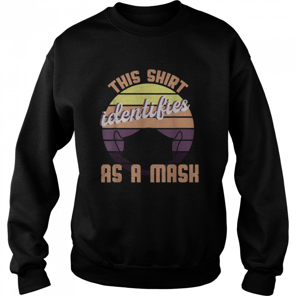 Vintage Identifies As A Mask Shirt 3 » Cool Gifts for You - Mfamilygift Vintage Identifies As A Mask Shirt 3