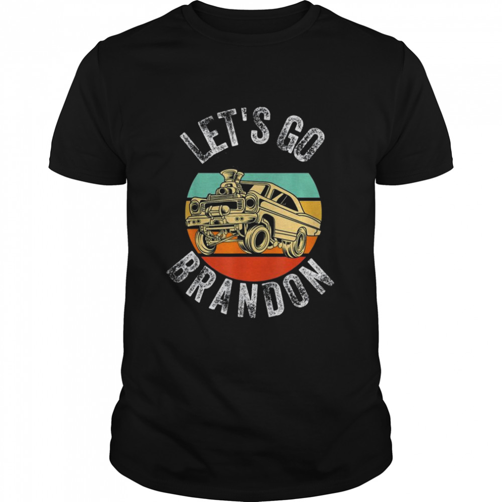 Vintage Lets Go Brandon Cartoon Gasser Car Retro Sunset Shirt