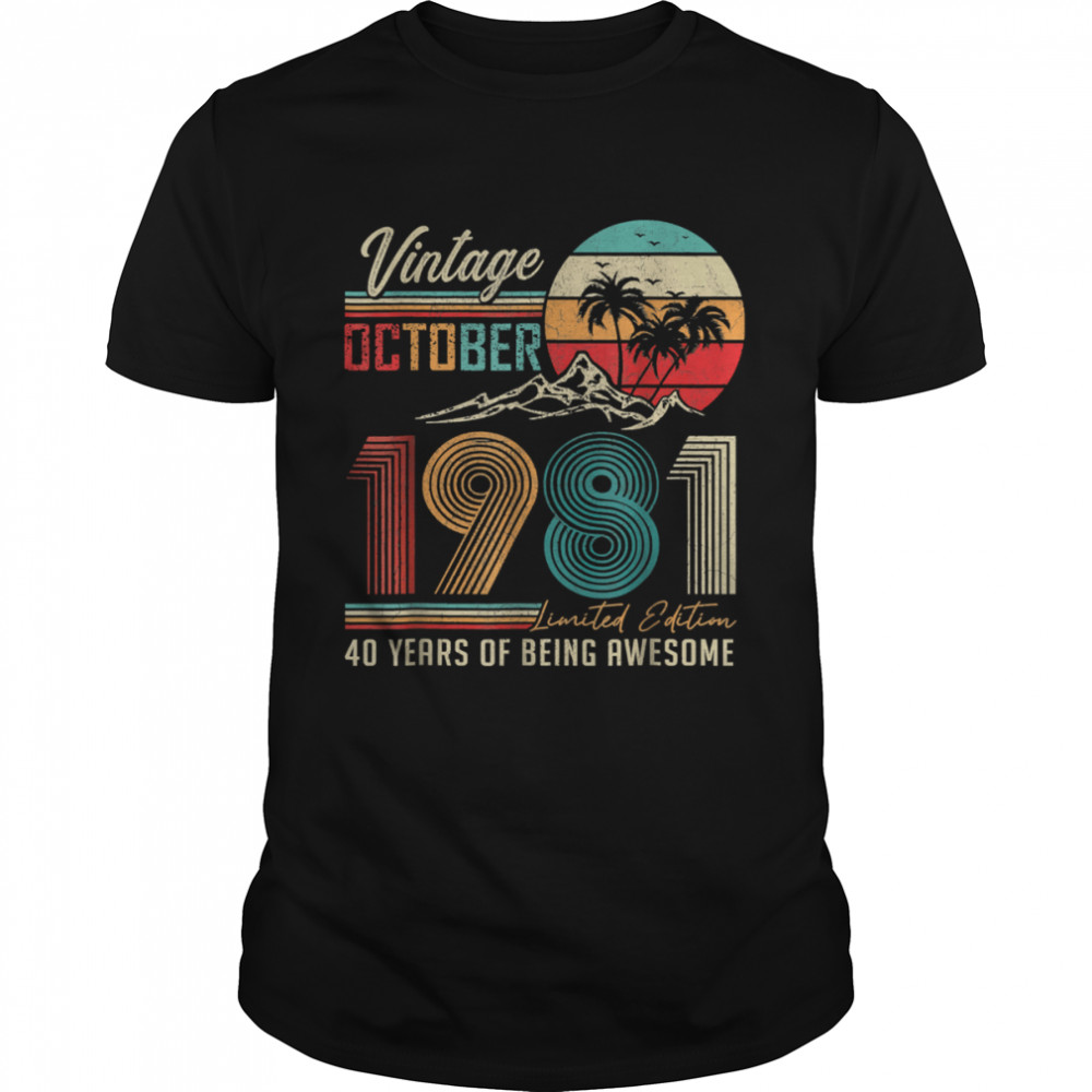 Vintage October 1981 Limited Edition 40 Years Of Being Awesome Shirt