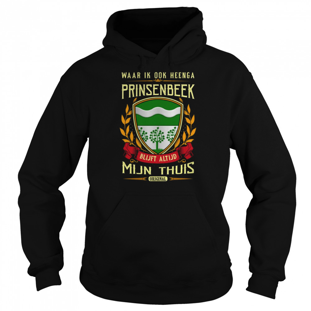 Waar Ik Ook Heenga Prinsenbeek Blijft Altijd Mijn Thuis Original Shirt 4 » Cool Gifts for You - Mfamilygift Waar Ik Ook Heenga Prinsenbeek Blijft Altijd Mijn Thuis Original Shirt 4