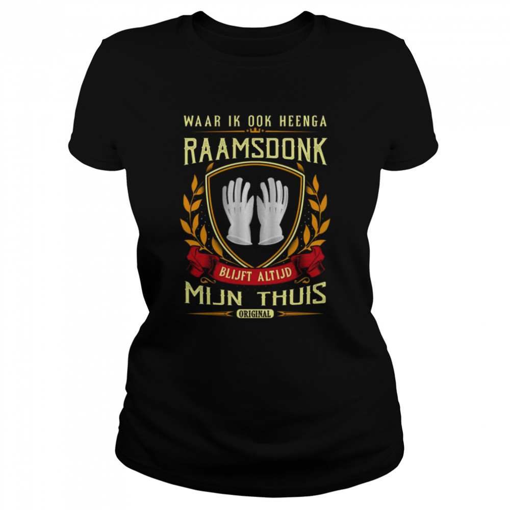 Waar Ik Ook Heenga Raamsdonk Blijft Altijd Mijn Thuis Original Shirt 1 » Cool Gifts for You - Mfamilygift Waar Ik Ook Heenga Raamsdonk Blijft Altijd Mijn Thuis Original Shirt 1