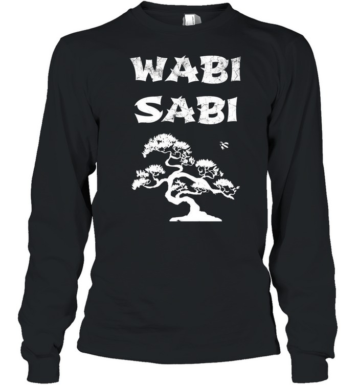 Wabi Sabi With Bonsai Tree Shirt 2 » Cool Gifts for You - Mfamilygift Wabi Sabi With Bonsai Tree Shirt 2