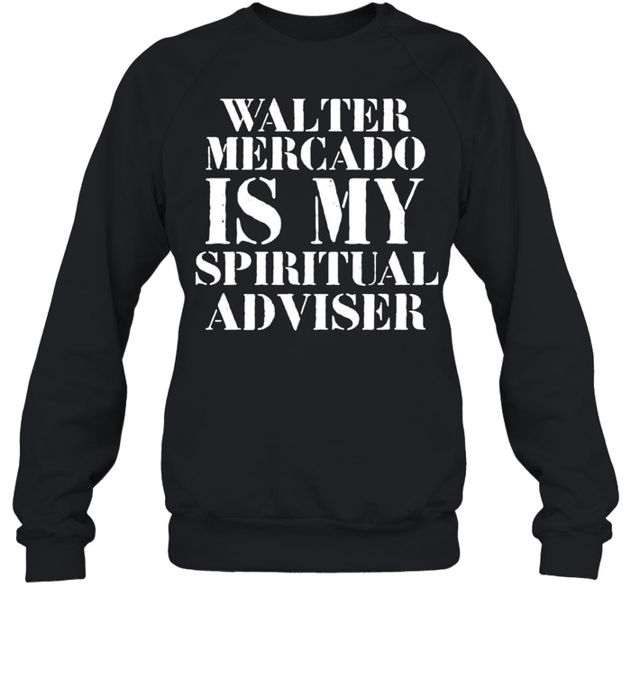 Walter Mercado Is My Spiritual Adviser Shirt 3 » Cool Gifts for You - Mfamilygift Walter Mercado Is My Spiritual Adviser Shirt 3
