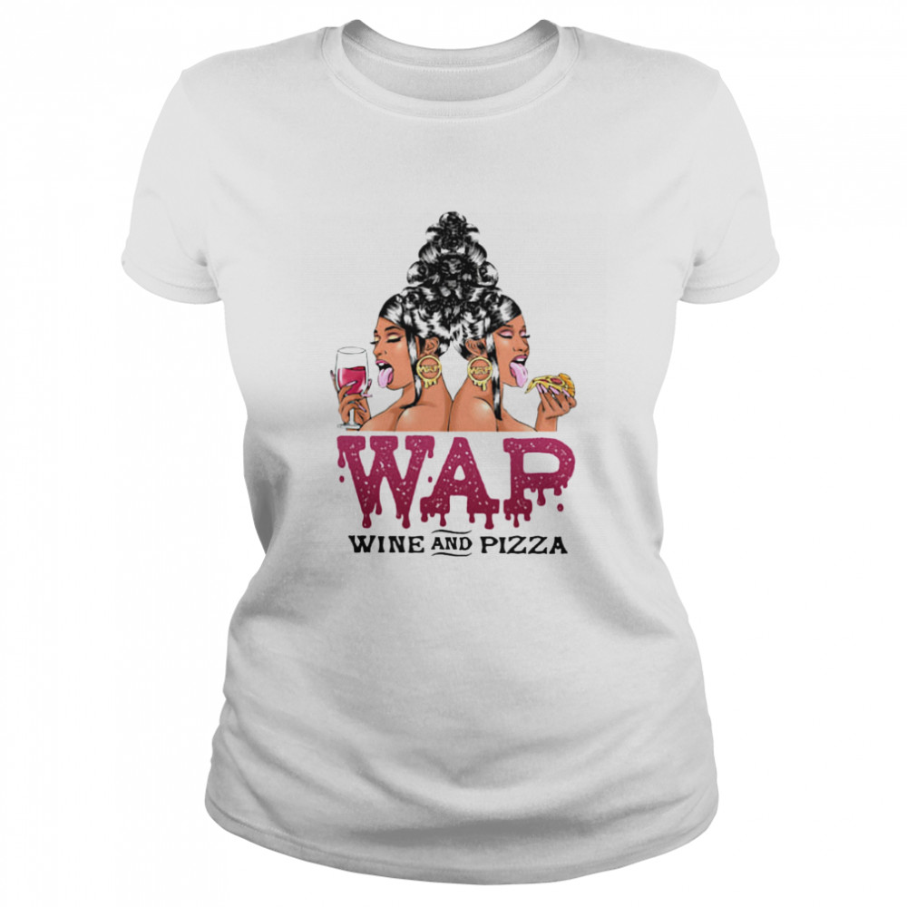 Wap Wine And Pizza Shirt 1 » Cool Gifts for You - Mfamilygift Wap Wine And Pizza Shirt 1