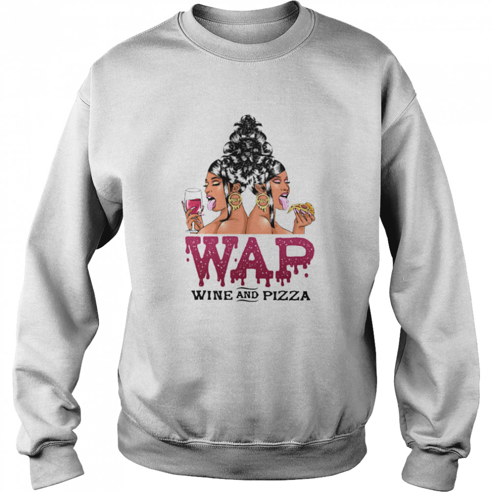 Wap Wine And Pizza Shirt 3 » Cool Gifts for You - Mfamilygift Wap Wine And Pizza Shirt 3