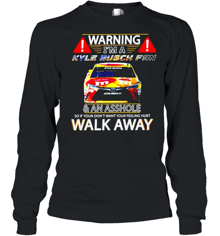 Warning I’M A Kyle Busch Fan And An Asshole So If You Don’T Want Your Feeling Shirt 2 » Cool Gifts for You - Mfamilygift Warning I’M A Kyle Busch Fan And An Asshole So If You Don’T Want Your Feeling Shirt 2