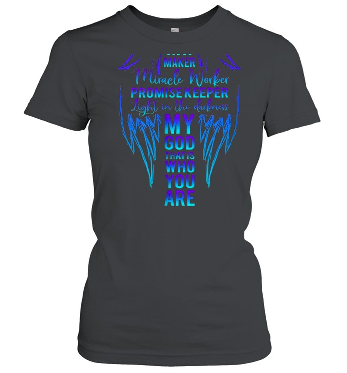 Way Maker Miracle Worker Promise Keeper Light On Back God Shirt 1 » Cool Gifts for You - Mfamilygift Way Maker Miracle Worker Promise Keeper Light On Back God Shirt 1