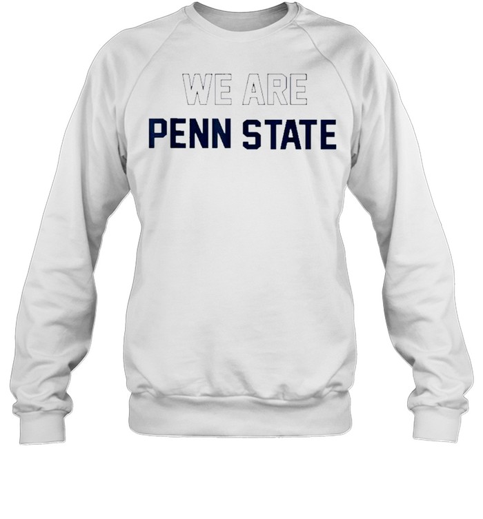 We Are Pennsylvania State Football Lovers Penn Fans Shirt 3 » Cool Gifts for You - Mfamilygift We Are Pennsylvania State Football Lovers Penn Fans Shirt 3