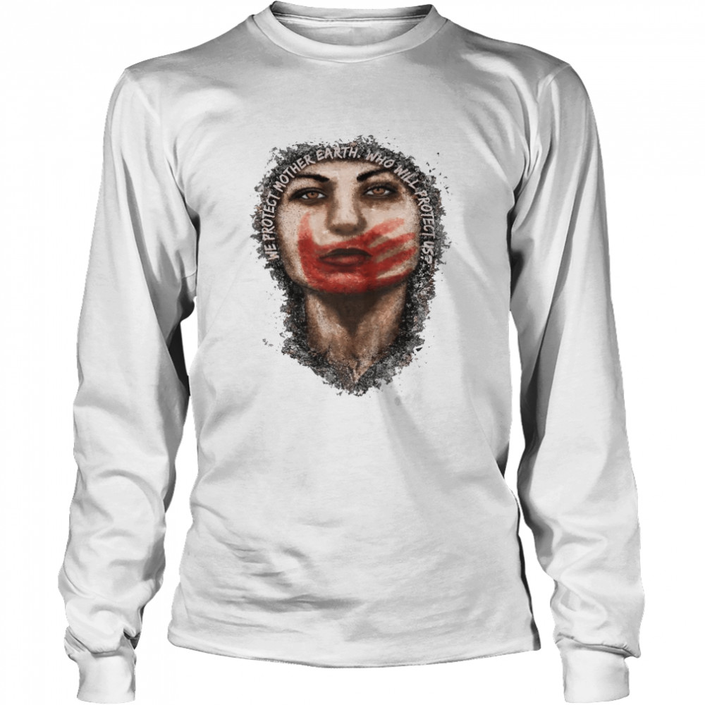 We Protect Mother Earth Who Will Protect Us Shirt 2 » Cool Gifts for You - Mfamilygift We Protect Mother Earth Who Will Protect Us Shirt 2