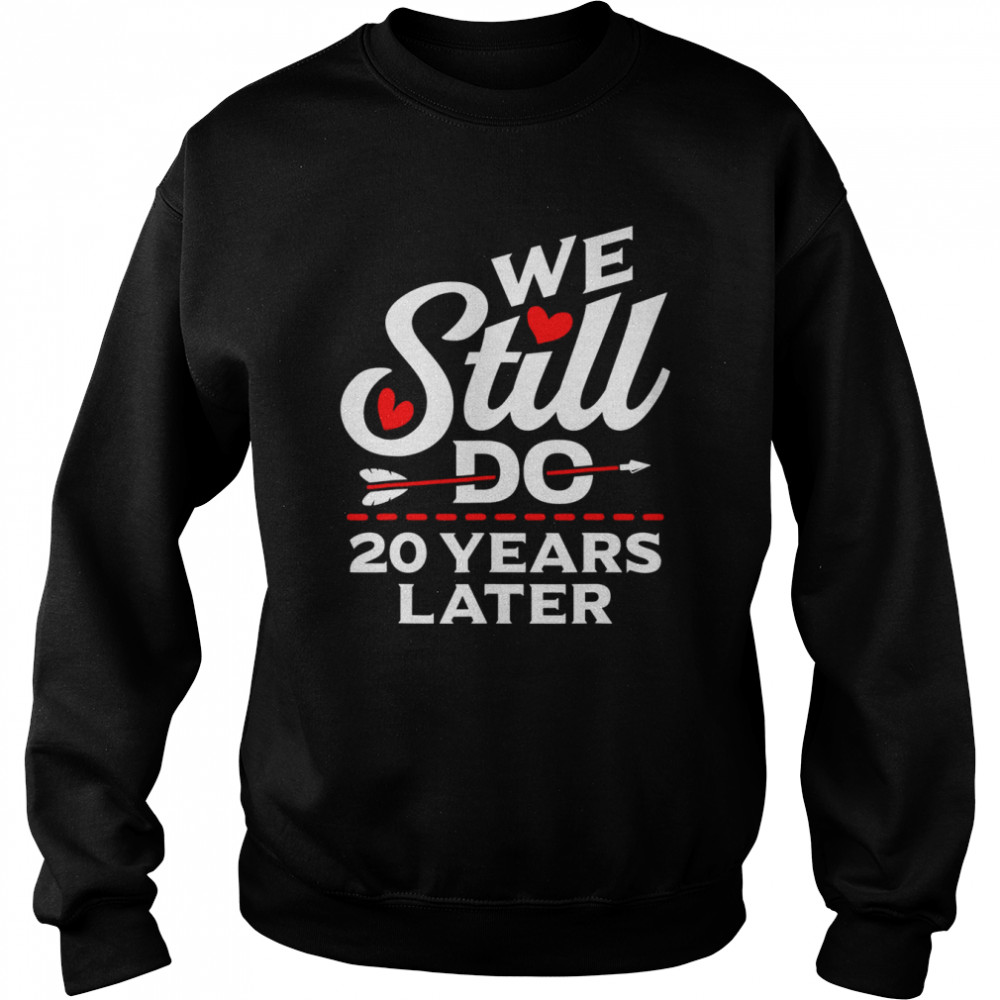 We Still Do 20 Year Wedding Anniversary Married Couples Shirt 3 » Cool Gifts for You - Mfamilygift We Still Do 20 Year Wedding Anniversary Married Couples Shirt 3