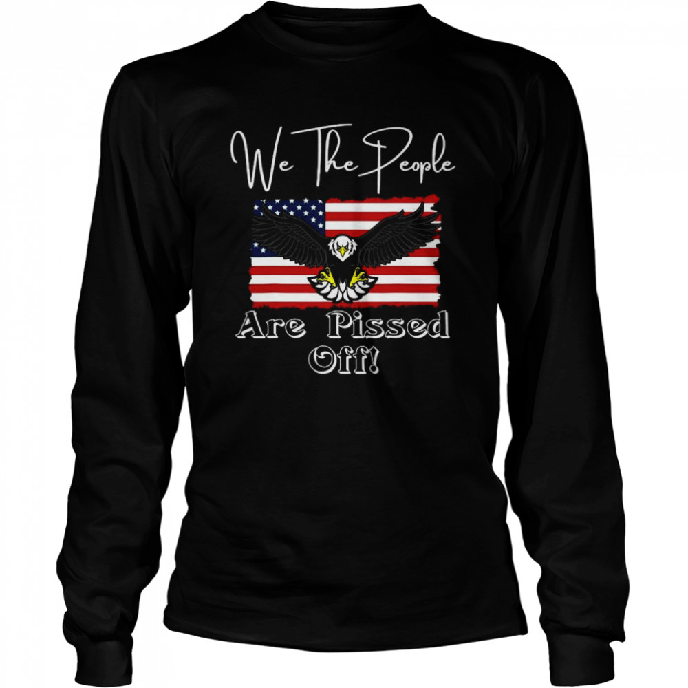 We The People Are Pissed Off Fight For Democracy Eagle T-Shirt 2 » Cool Gifts for You - Mfamilygift We The People Are Pissed Off Fight For Democracy Eagle T-Shirt 2
