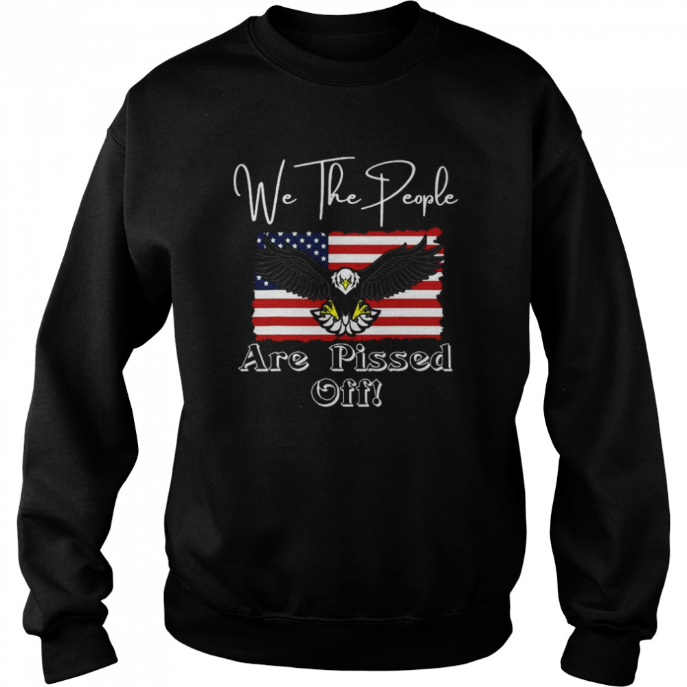 We The People Are Pissed Off Fight For Democracy Eagle T-Shirt 3 » Cool Gifts for You - Mfamilygift We The People Are Pissed Off Fight For Democracy Eagle T-Shirt 3