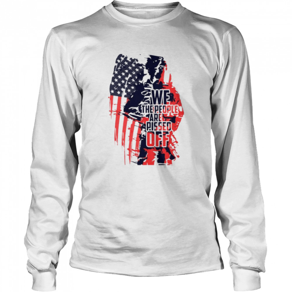We The People Are Pissed Off Veteran American Flag Shirt 2 » Cool Gifts for You - Mfamilygift We The People Are Pissed Off Veteran American Flag Shirt 2