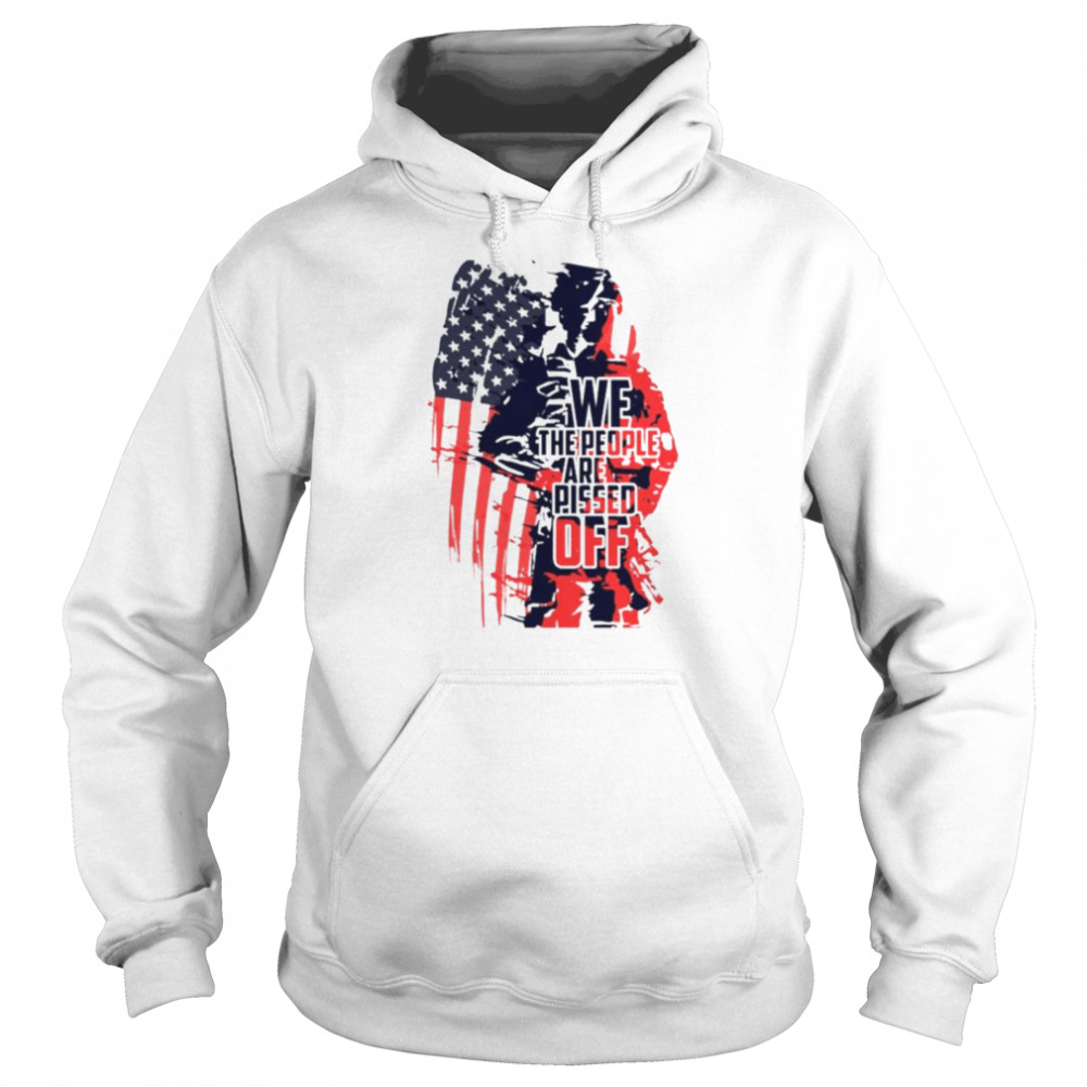We The People Are Pissed Off Veteran American Flag Shirt 4 » Cool Gifts for You - Mfamilygift We The People Are Pissed Off Veteran American Flag Shirt 4