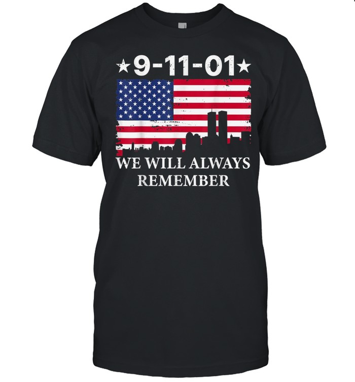 We Will Never Forget 911 20Th Anniversary Patriot Day 2021 Shirt We Will Never Forget 911 20Th Anniversary Patriot Day 2021 Shirt