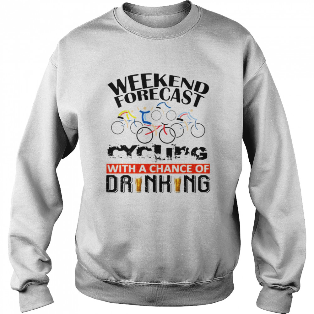 Weekend Forecast Cycling With Achance Of Drinking Shirt 3 » Cool Gifts for You - Mfamilygift Weekend Forecast Cycling With Achance Of Drinking Shirt 3