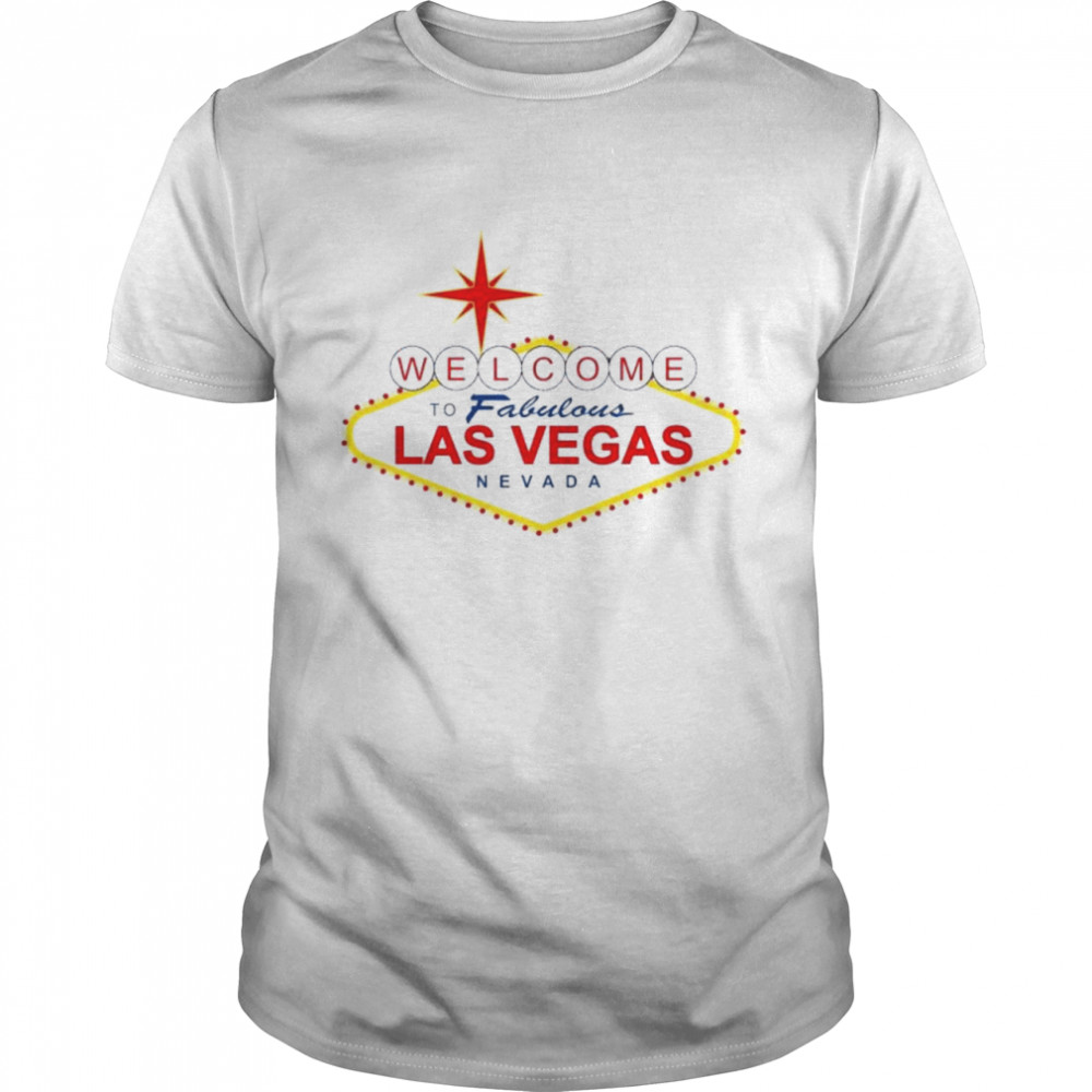 Welcome To Fabulous Las Vegas Nevada Shirt