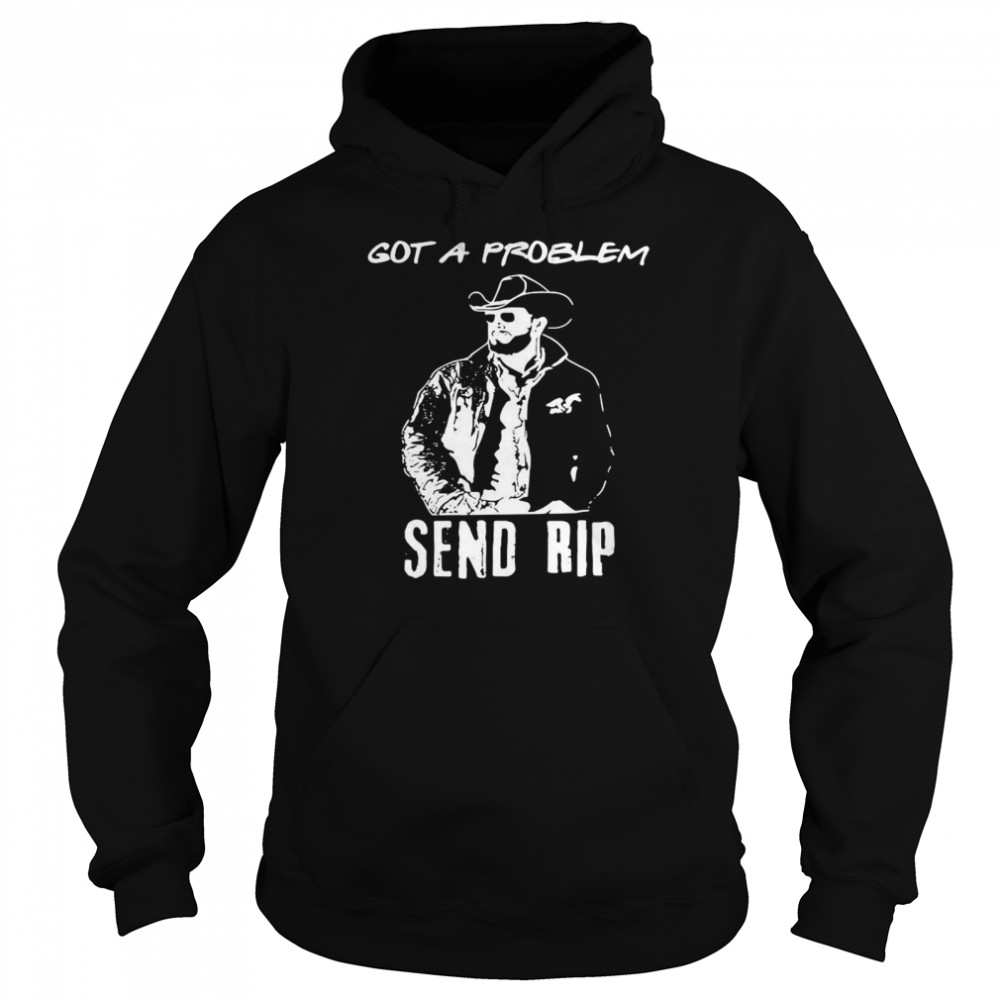 Wheeler Got A Problem Send Rip Shirt 4 » Cool Gifts for You - Mfamilygift Wheeler Got A Problem Send Rip Shirt 4